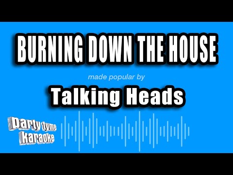 Talking Heads - Burning Down the House