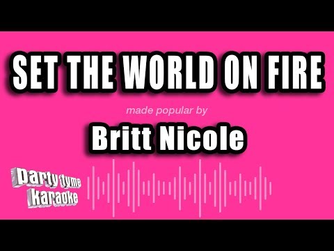 Britt Nicole - Set The World On Fire