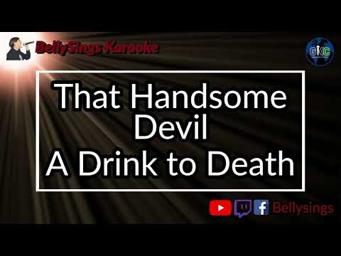 That Handsome Devil - A Drink to Death