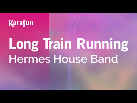 Hermes House Band - Long Train Running