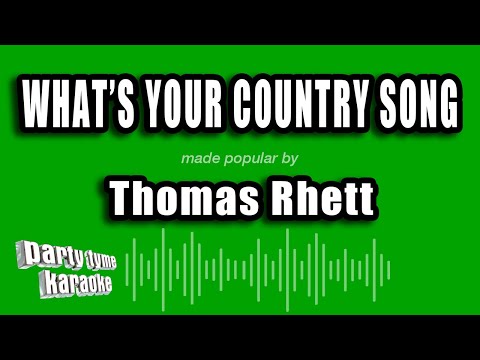 Thomas Rhett - What's Your Country Song