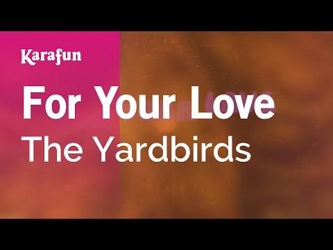 The Yardbirds - For Your Love