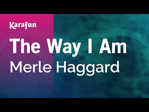 Merle Haggard - The Way I Am