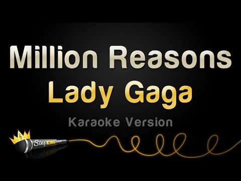 Lady Gaga - Million Reasons