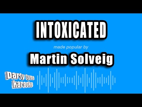 Martin Solveig - Intoxicated