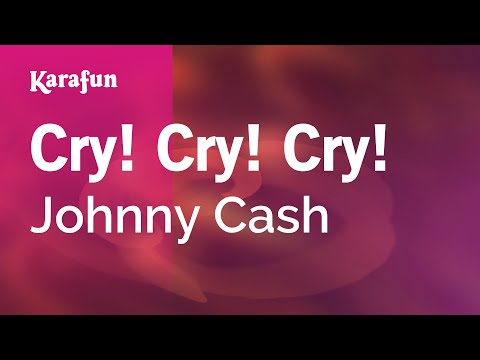 Johnny Cash - Cry! Cry! Cry!