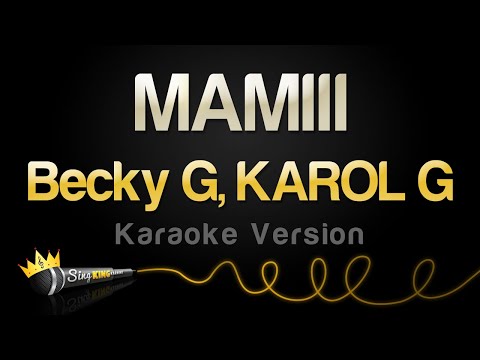 Becky G, KAROL G - MAMIII