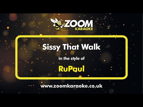 RuPaul - Sissy That Walk