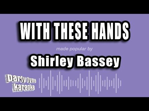 Shirley Bassey - With These Hands
