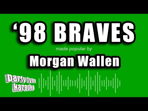 Morgan Wallen - '98 Braves