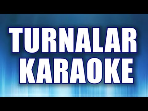 TURNALAR (bahar gözlüm)