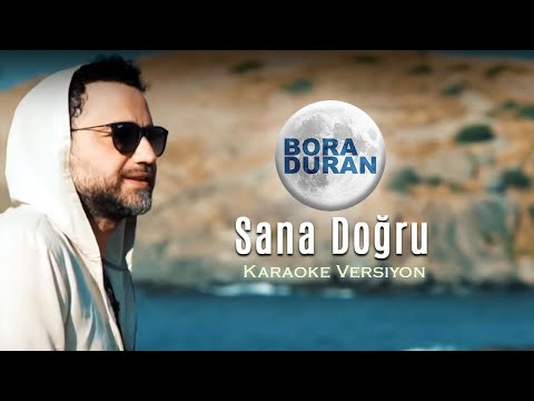 Bora Duran - Sana Doğru