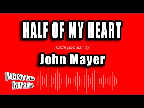 John Mayer - Half of My Heart