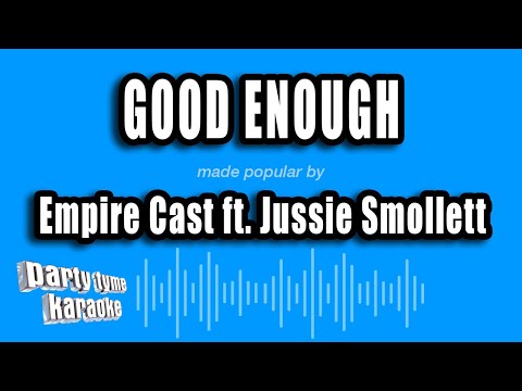 Empire Cast feat. Jussie Smollett - Good Enough