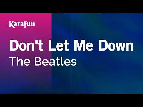 The Beatles - Don't Let Me Down