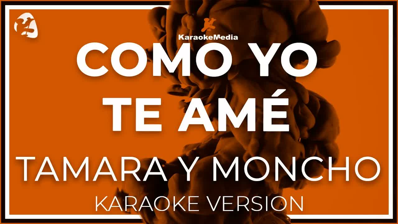 Tamara Y Moncho - Como Yo Te Ame