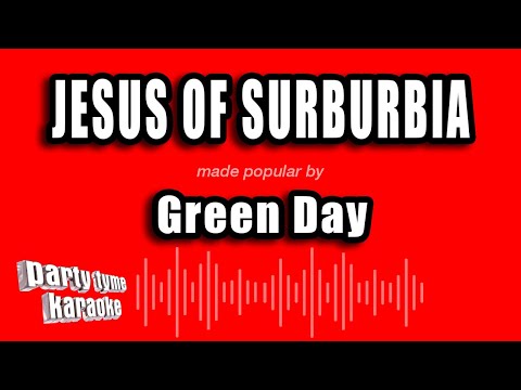 Green Day - Jesus of Surburbia