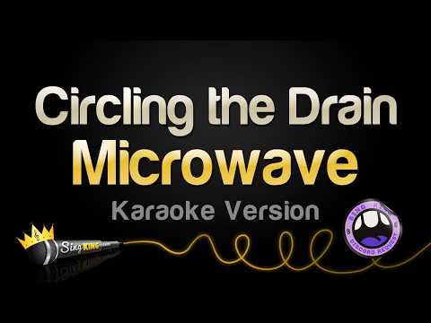Microwave - Circling the Drain