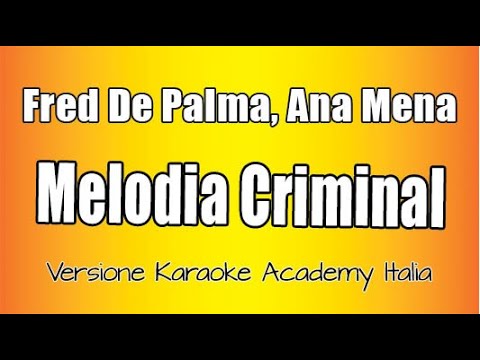 Takagi & Ketra - Fred De Palma - Ana Mena - Melodia Criminal