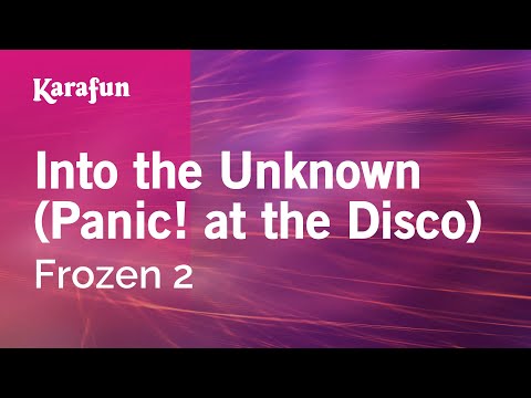 Frozen 2 - Into the Unknown (Panic! at the Disco)
