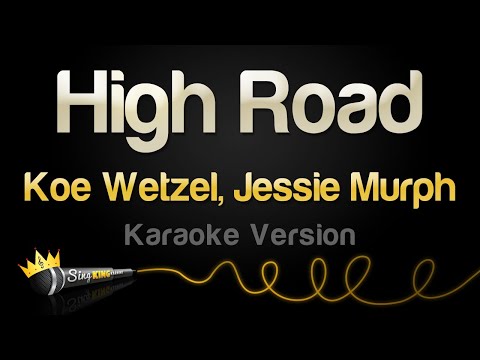 Koe Wetzel, Jessie Murph - High Road