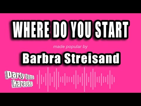 Barbra Streisand - Where Do You Start