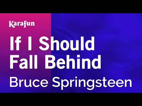 Bruce Springsteen - If I Should Fall Behind