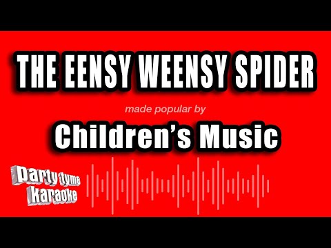 Children's Music - The Eensy Weensy Spider