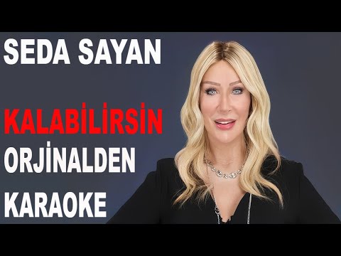 SEDA SAYAN - KALABİLİRSİN