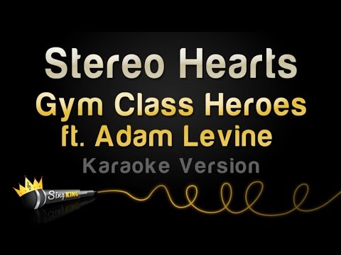 Gym Class Heroes feat. Adam Levine - Stereo Hearts