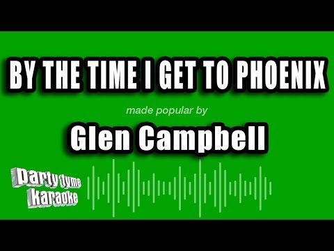 Glen Campbell - By The Time I Get To Phoenix