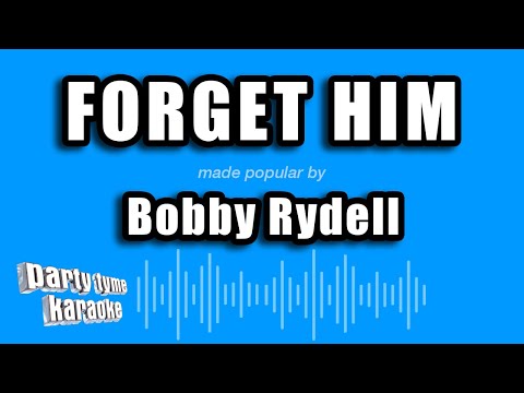Bobby Rydell - Forget Him