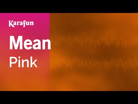 Pink - Mean