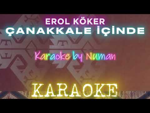 Erol Köker - Çanakkale İçinde