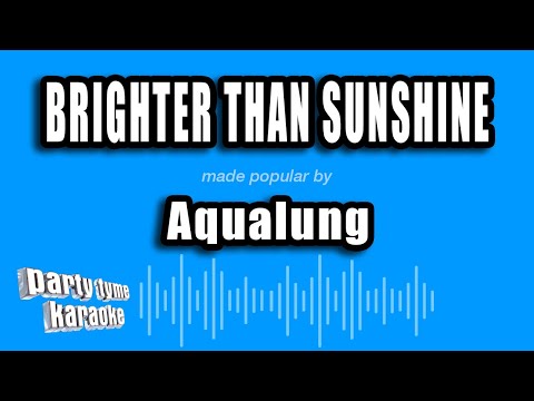 Aqualung - Brighter Than Sunshine