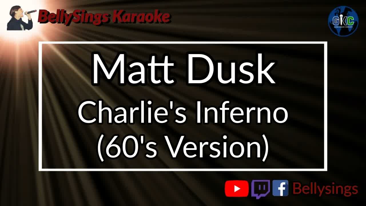 Matt Dusk - Charlie's Inferno (60's Version)