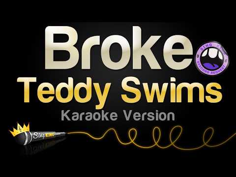 Teddy Swims - Broke