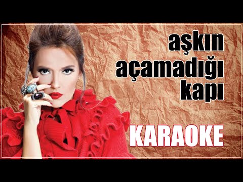 Aşkın Açamadığı Kapı Versiyon (Solistsiz)