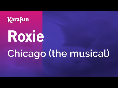 Chicago (the musical) - Roxie