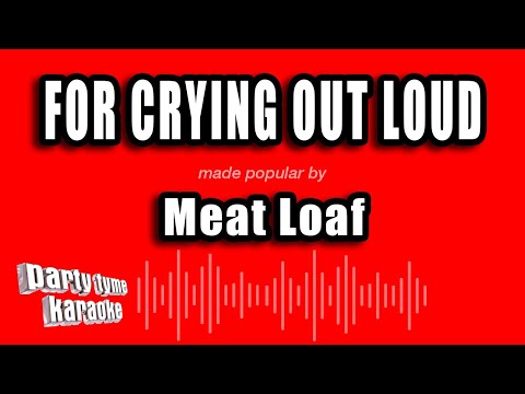 Meat Loaf - For Crying Out Loud