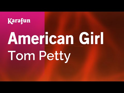 Tom Petty - American Girl