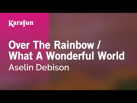 Aselin Debison - Over The Rainbow / What A Wonderful World