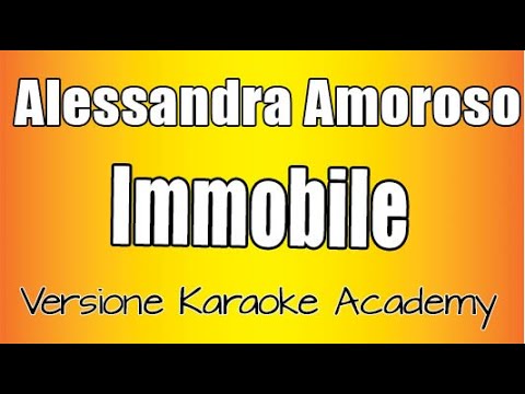 Alessandra Amoroso - Immobile