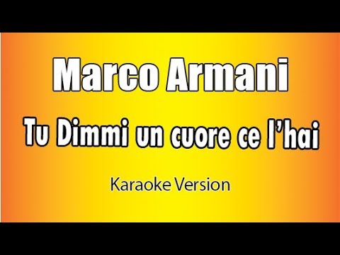 Marco Armani - Tu dimmi un cuore ce l'hai