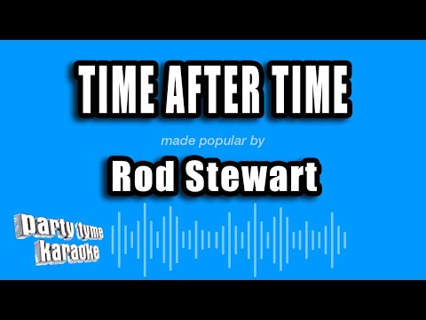 Rod Stewart - Time After Time