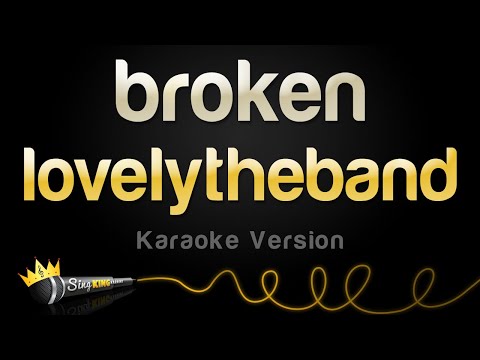 lovelytheband - broken