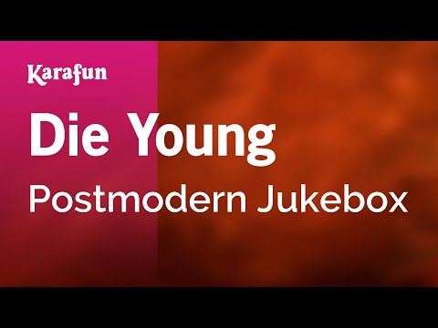 Postmodern Jukebox - Die Young
