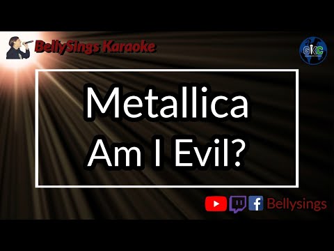 Metallica - Am I Evil?