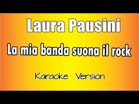 Laura Pausini - La Mia Banda Suona Il Rock