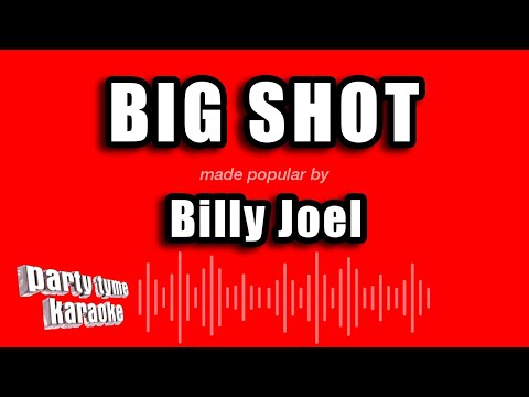 Billy Joel - Big Shot